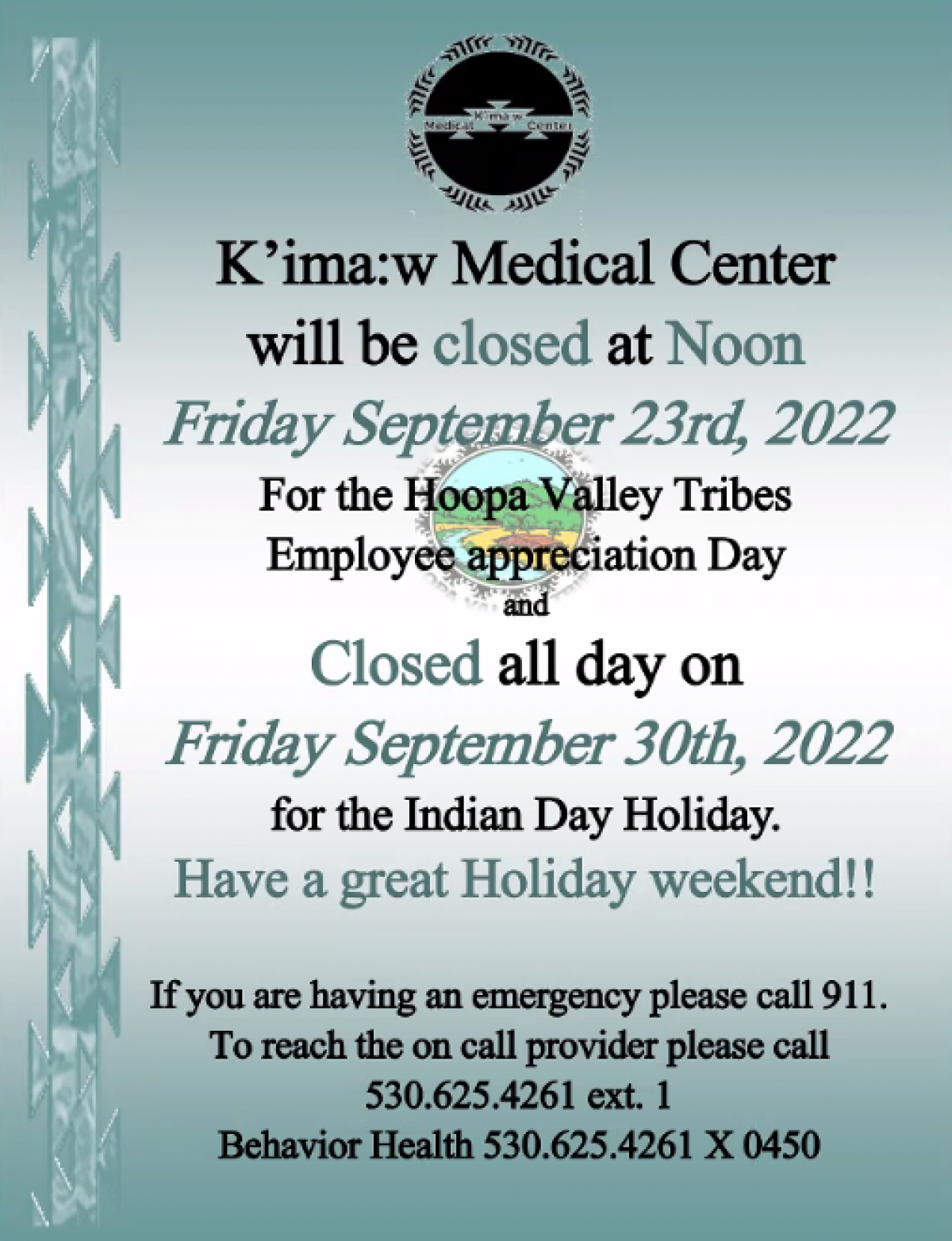 K’ima:w Medical Center will be closed at noon on Friday September 23rd, 2022 & All Day September 30th