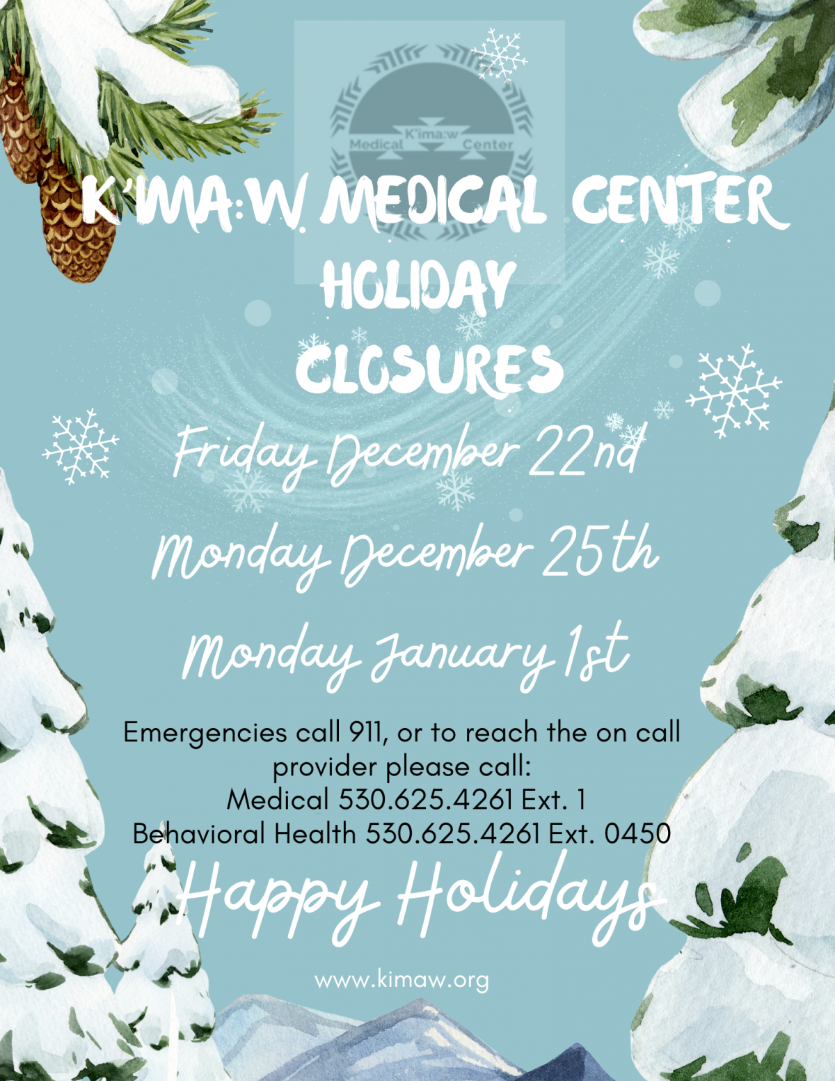 K'ima:w Medical Center Holiday Closures